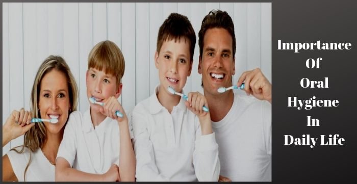 Importance Of Oral Hygiene In Daily Life
