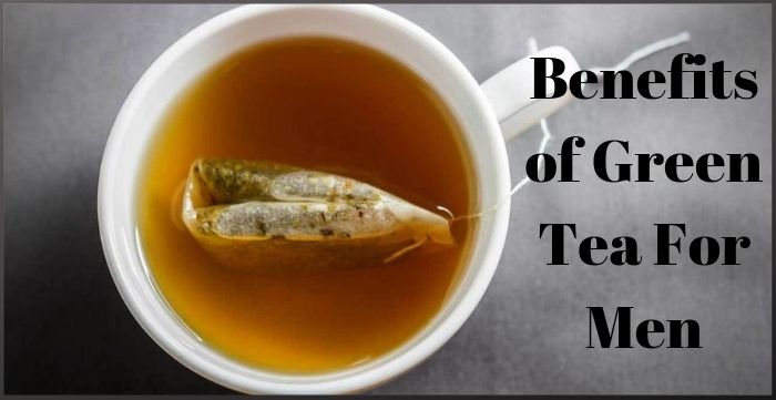 Benefits of Green Tea For Men
