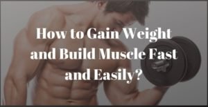 How to Gain Weight