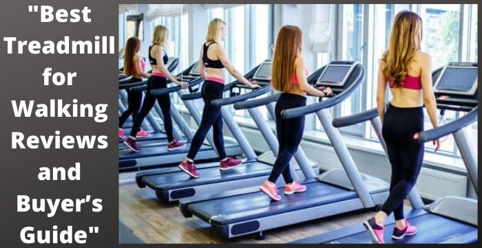 best treadmill for walking