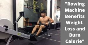 rowing machine benefits weight loss