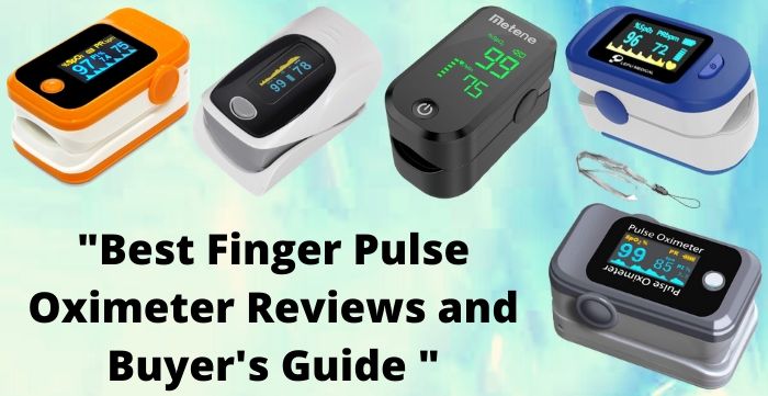 Finger Pulse Oximeter Reviews and Buyer's Guide 2024